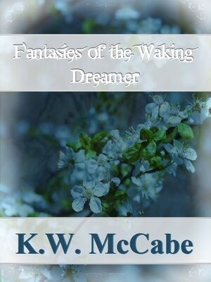 cover image of Fantasies of the Waking Dreamer